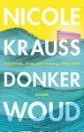 Donker woud - Nicole Krauss - 9789026333446