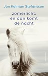 Zomerlicht, en dan komt de nacht - Jón Kalman Stefánsson - 9789026339165