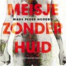 Meisje zonder huid - Mads Peder Nordbo - 9789026345791