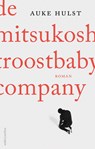 De Mitsukoshi Troostbaby Company - Auke Hulst - 9789026346941