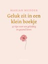 Geluk zit in een klein boekje - Marian Mudder - 9789026369186
