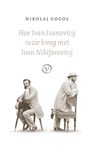 Hoe Ivan Ivanovitsj ruzie kreeg met Ivan Nikiforovitsj - Nikolaj Gogol - 9789028241961