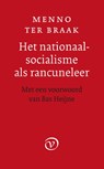 Het nationaalsocialisme als rancuneleer - Menno ter Braak - 9789028280861