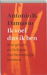 Ik voel dus ik ben - Antonio Damasio - 9789028420045