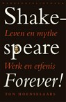 Shakespeare forever! - Ton Hoenselaars - 9789028426641