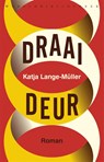 Draaideur - Katja Lange-Müller - 9789028427266