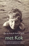 Met Kok - Piet de Rooy ; Henk te Velde - 9789028428010