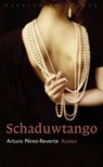 Schaduwtango - Arturo Pérez-Reverte - 9789028441347