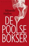 De Poolse bokser - Eduardo Halfon - 9789028443228