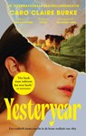 Yesteryear - Caro Claire Burke - 9789028454057