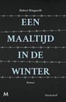 Een maaltijd in de winter - Hubert Mingarelli - 9789029090919