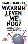 Waarom leven we nog? - Idan Ben-Barak - 9789029504423