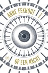 Op een nacht - Anne Eekhout - 9789029505697