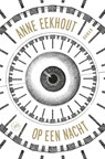 Op een nacht - Anne Eekhout - 9789029505703