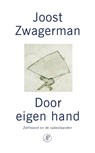 Door eigen hand - Joost Zwagerman - 9789029506007