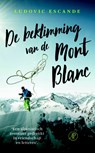 De beklimming van de Mont Blanc - Ludovic Escande - 9789029525732