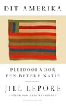 Dit Amerika - Jill Lepore - 9789029543828