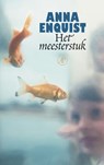 Het meesterstuk - Anna Enquist - 9789029565714