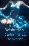 Gekleed te water - BEISHUIZEN, Tineke - 9789029572880