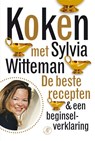 Koken met Sylvia Witteman - WITTEMAN, Sylvia - 9789029578691