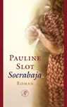 Soerabaja - Pauline Slot - 9789029586238