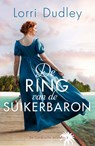 De ring van de suikerbaron - Lorri Dudley - 9789029733922