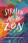 Stralen als de zon - Morgan Harper Nichols - 9789029735124