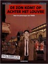 De zon komt op achter het Louvre - J. Tardi ; L. Malet - 9789030360346