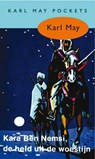 Kara Ben Nemsi, de held uit de woestijn - Karl May - 9789031500161