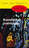 Kanselier en prairiejager - Karl May - 9789031500291