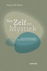 Van zelf tot mystiek - Francis De Groot - 9789031726196