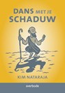 Dans met je schaduw - Kim Nataraja - 9789031727193