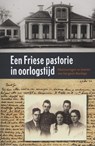 Een Friese pastorie in oorlogstijd - Willem Hansma - 9789033002847