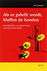 Als er 'gebellt' wordt, blaffen de honden - J. Lanneau - 9789033462443