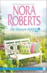 De blauwe dahlia - Nora Roberts - 9789034754141