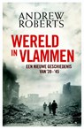 Wereld in vlammen - ROBERTS, Andrew - 9789035135505