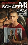 Wir schaffen das! - Frank Vermeulen - 9789035144354