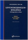 Inleiding tot de levensmiddelenhygiëne - L.J.A. Lipman ; A. Ruiter - 9789035233423
