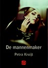 De mannenmaker - Petra Kruijt - 9789036429474