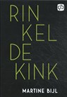 Rinkeldekink - Martine Bijl - 9789036436915