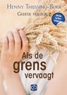Als de grens vervaagt - Henny Thijssing-Boer - 9789036438032