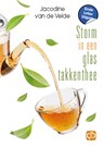 Storm in een glas takkenthee - Jacodine van de Velde - 9789036440127