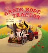 De Grote Rode Tractor - Oakley Graham - 9789036639071