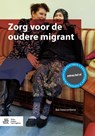 Zorg voor de oudere migrant - Bas Steunenberg - 9789036817578