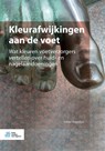 Kleurafwijkingen aan de voet - Johan Toonstra ; Tineke de Beer - 9789036827324