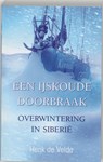 Een ijskoude doorbraak - Henk de Velde - 9789038915630