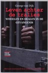Leven achter de tralies - G. van Dijk - 9789038918839