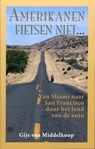 Amerikanen fietsen niet... - Gijs van Middelkoop - 9789038920450