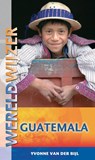 Guatemala - Yvonne van der Bijl - 9789038920696