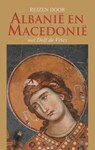 Reizen door Albanië en Macedonië met Dolf de Vries - Dolf de Vries - 9789038924588